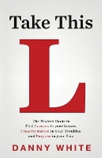 Enlarge image Cover: Take This L - Whitehorse Publishing LLC