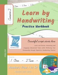 Enlarge image Cover: Handwriting Practice Workbook - Numbers from 1 to 50 - Words and Numbers - Cursive, Level 2 - Memorescribe