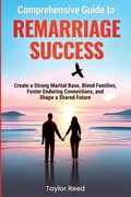 Cover: Comprehensive Guide to Remarriage Success - Enlighten Press, LLC