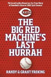 Abbildung von: The Big Red Machine's Last Hurrah - Bookbaby