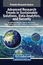 Cover: Advanced Research Trends in Sustainable Solutions, Data Analytics, and Security - IGI Global