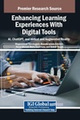 Cover: Enhancing Learning Experiences With Digital Tools - IGI Global