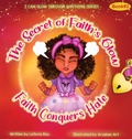 Cover: The Secret of Faith's Glow - Girl Victorious, LLC