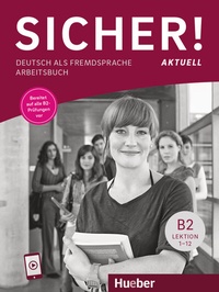 Abbildung von: Sicher! aktuell B2 - Hueber Verlag