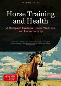 Abbildung von: Horse Training and Health: A Complete Guide to Equine Wellness and Horsemanship - tredition