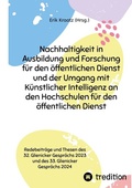 Cover: Nachhaltigkeit in Ausbildung und Forschung f&uuml;r den &ouml;ffentlichen Dienst und der Umgang mit K&uuml;nstlicher Intelligenz an den Hochschulen f&uuml;r den &ouml;ffentlichen Dienst - tredition