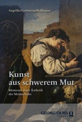 Cover: Kunst aus schwerem Mut - Georg Olms Verlag