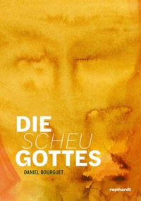 Abbildung von: Die Scheu Gottes - Reinhardt, Friedrich