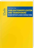 Cover: Publikationspflichten und Transparenz in der &ouml;ffentlichen Verwaltung - Linde