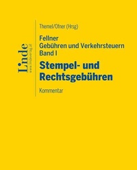 Abbildung von: Fellner Gebühren und Verkehrsteuern, Band I: Stempel- und Rechtsgebühren - Linde