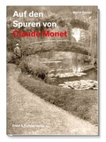 Cover: Auf den Spuren von Claude Monet - Ellert & Richter