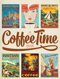 Abbildung von: Coffee Time Kaffee-Plakate-Kalender 2026 - Ackermann Kunstverlag