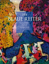 Abbildung von: Der Blaue Reiter Kalender 2026 | Aufbruch in die Moderne - Ackermann Kunstverlag