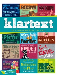 Abbildung von: Klartext Sprüchekalender Wochenplaner 2026 - Ackermann Kunstverlag