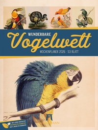 Abbildung von: Wunderbare Vogelwelt Wochenplaner Kalender 2026 - Ackermann Kunstverlag