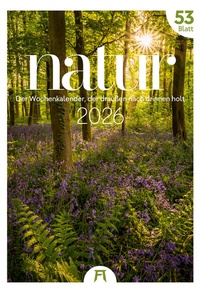 Abbildung von: Natur Wochenkalender 2026 - Ackermann Kunstverlag