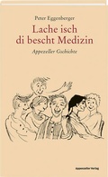 Cover: Lache isch di bescht Medizin - Appenzeller