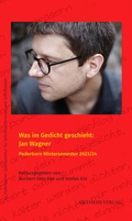 Cover: Was im Gedicht geschieht: Jan Wagner - Aisthesis