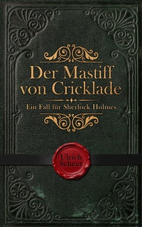 Enlarge image Cover: Der Mastiff von Cricklade - Meiroth Medien