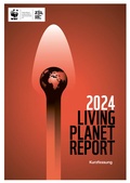 Cover: WWF Living Planet Report 2024 - Umweltstiftung WWF - Deutschland