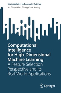 Enlarge image Cover: Computational Intelligence for High-Dimensional Machine Learning - Springer Nature Switzerland AG