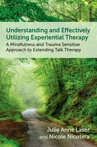 Enlarge image Cover: Understanding and Effectively Utilizing Experiential Therapy - OUP eBook