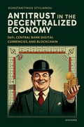 Cover: Antitrust in the Decentralized Economy - Oxford University Press