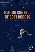 Cover: Motion Control of Soft Robots - Academic Press