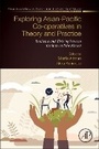 Cover: Exploring Asian-Pacific Co-operatives in Theory and Practice - Academic Press