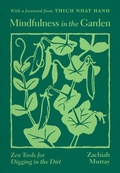 Cover: Mindfulness in the Garden - Parallax Press