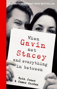 Enlarge image Cover: When Gavin Met Stacey and Everything in Between - Bantam Books
