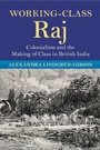 Cover: Working-Class Raj - Cambridge University Press