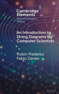 Enlarge image Cover: An Introduction to String Diagrams for Computer Scientists - Cambridge University Press