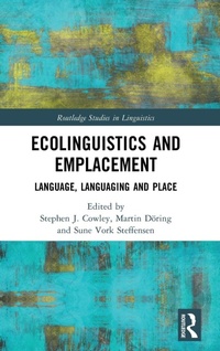 Enlarge image Cover: Ecolinguistics and Emplacement - Routledge