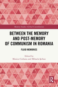 Bild: Between the Memory and Post-Memory of Communism in Romania - Routledge