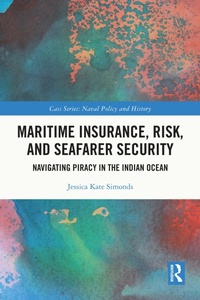 Enlarge image Cover: Maritime Insurance, Risk, and Seafarer Security - Routledge