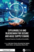 Cover: Explainable AI and Blockchain for Secure and Agile Supply Chains - Chapman and Hall