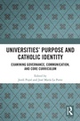 Cover: Universities' Purpose and Catholic Identity - Routledge