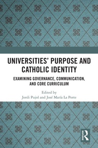 Abbildung von: Universities' Purpose and Catholic Identity - Routledge