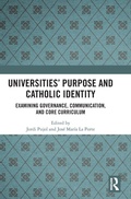 Cover: Universities' Purpose and Catholic Identity - Routledge