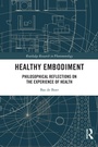 Cover: Healthy Embodiment - Routledge