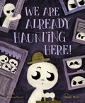 Cover: We Are Already Haunting Here! - Union Square Kids