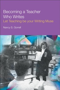 Abbildung von: Becoming a Teacher Who Writes - University of Toronto Press