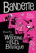 Cover: Bandette Volume 5: The Wedding of B.D. Belgique - Dark Horse Comics,U.S.
