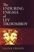 Cover: The Enduring Enigma of Lev Tikhomirov - Northern Illinois University Press