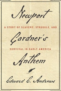 Abbildung von: Newport Gardner's Anthem - Cornell University Press