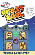 Cover: A Rudolph Christmas Mystery (Case File 3) - Twisted Key Publishing, LLC