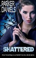 Cover: Shattered - Blushing Books