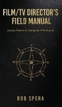 Abbildung von: Film/TV Director's Field Manual - MCP Books