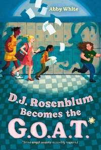 Abbildung von: D.J. Rosenblum Becomes the G.O.A.T. - Levine Querido